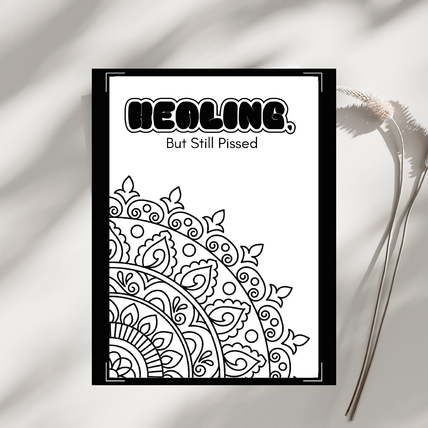 Healing, But Still Pissed - Single (Printable Digital Download)